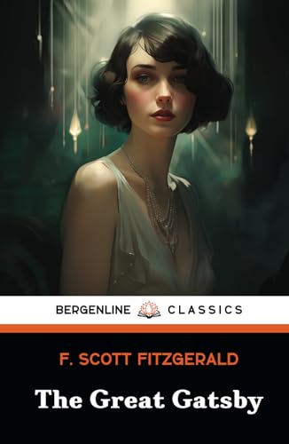 The Great Gatsby: The 1925 Classic American Novel