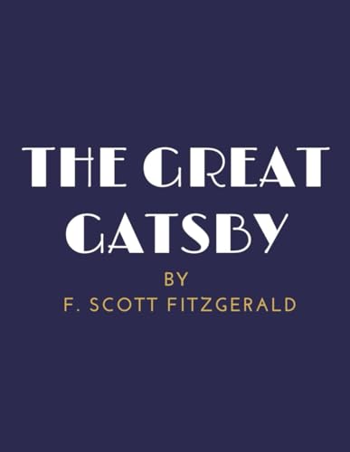 The Great Gatsby: The Great Gatsby (Annotated) von Independently published