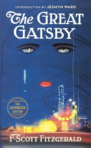 The Great Gatsby: The Only Authorized Edition The Great Gatsby: The Only Authorized Edition