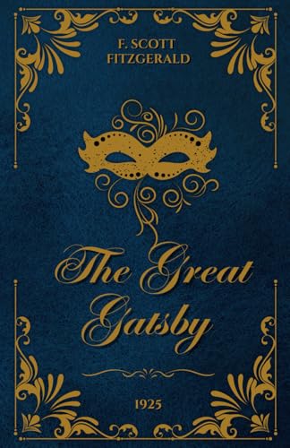 The Great Gatsby: The Original 1925 Classic by F. Scott Fitzgerald The Great Gatsby: The Original 1925 Classic by F. Scott Fitzgerald von Independently published