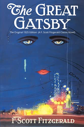 The Great Gatsby: The Original 1925 Edition (A F. Scott Fitzgerald Classic Novel) von Independently published