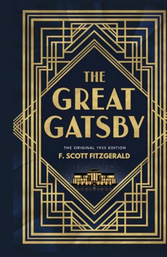 The Great Gatsby: The Original 1925 Edition (A F. Scott Fitzgerald Classic Novel) von Grapevine