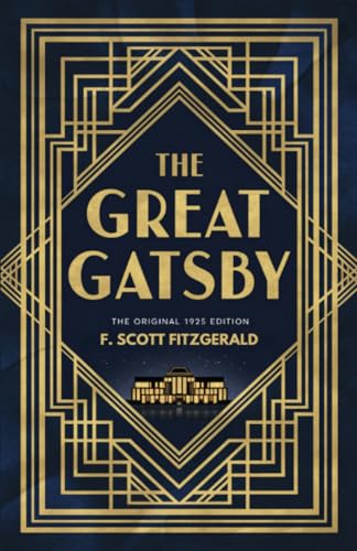 The Great Gatsby: The Original 1925 Edition (A F. Scott Fitzgerald Classic Novel) von Grapevine