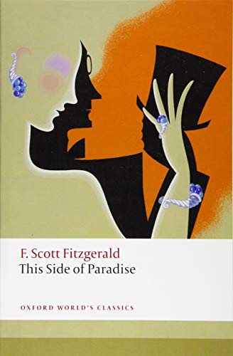 This Side of Paradise (Oxford World's Classics) von Oxford University Press