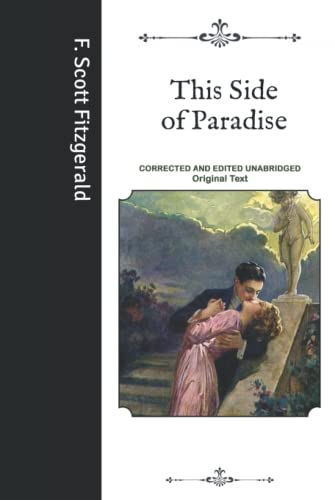 This Side of Paradise: Corrected and Edited Unabridged Original Text von Independently published