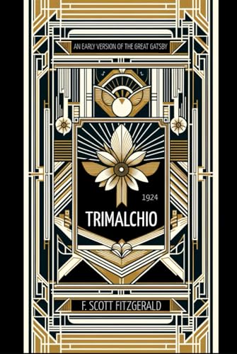 Trimalchio: An Early Version of The Great Gatsby