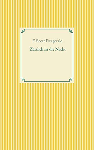 Zärtlich ist die Nacht (Taschenbuch-Literatur-Klassiker)