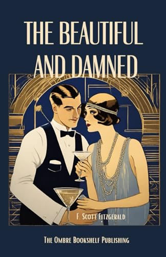 The Beautiful and Damned von Independently published