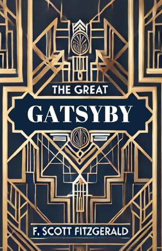 The Great Gatsby F. Scott Fitzgerald von Independently published