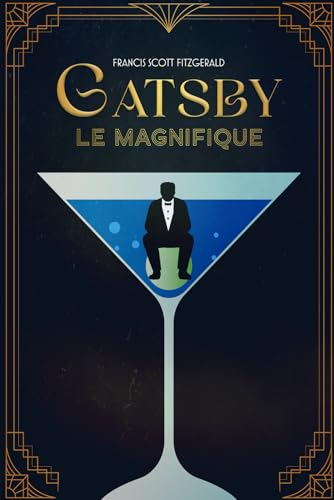 Gatsby Le Magnifique: (Top Classiques À Lire) von Independently published