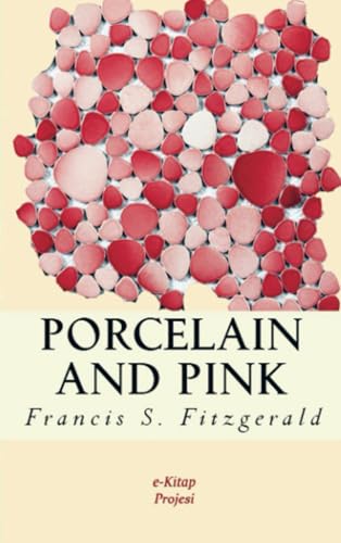 Porcelain and Pink Porcelain and Pink von E-Kitap Projesi & Cheapest Books