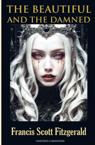 The Beautiful and the Damned von E-Kitap Projesi & Cheapest Books