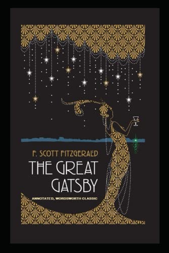 The Great Gatsby Annotated (Wordsworth Classic)