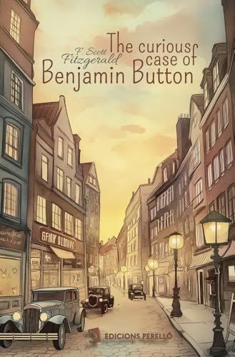 The curious case of Benjamin Button (Universals, Band 20) von Ed. Perelló