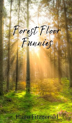 Forest Floor Funnies Forest Floor Funnies von Creative Arts Management OÜ