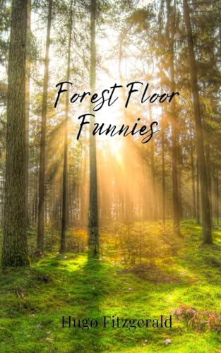 Forest Floor Funnies Forest Floor Funnies von Creative Arts Management OÜ