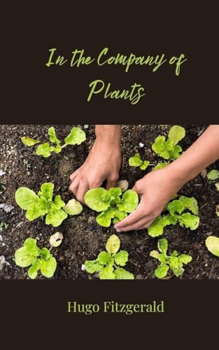 In the Company of Plants In the Company of Plants von Creative Arts Management OÜ