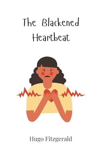 The Blackened Heartbeat The Blackened Heartbeat von Creative Arts Management OÜ