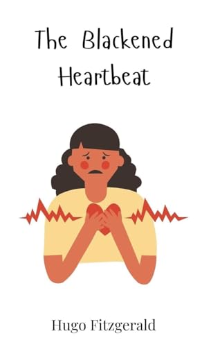 The Blackened Heartbeat The Blackened Heartbeat von Creative Arts Management OÜ