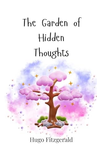 The Garden of Hidden Thoughts The Garden of Hidden Thoughts von Creative Arts Management OÜ