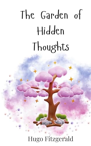The Garden of Hidden Thoughts The Garden of Hidden Thoughts von Creative Arts Management OÜ