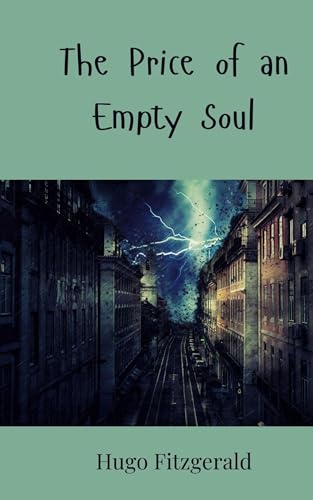 The Price of an Empty Soul The Price of an Empty Soul von Creative Arts Management OÜ