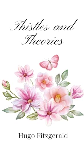Thistles and Theories Thistles and Theories von Creative Arts Management OÜ