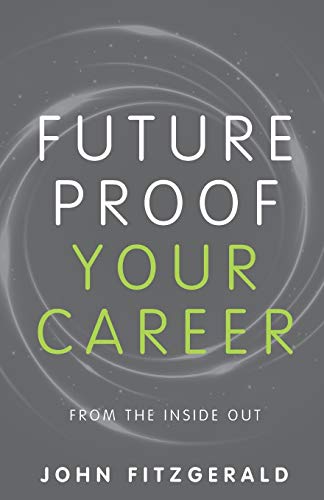 Future Proof Your Career: From the Inside Out von Rethink Press