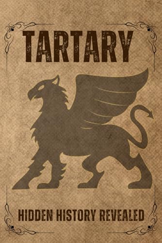 Tartary: Hidden History Revealed von Independently published
