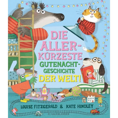 Die allerkürzeste Gutenachtgeschichte der Welt: Vorlesegeschichte für das Abendritual und eine lustige Einschlafroutine für Kinder ab 3 Jahren von FISCHER Sauerländer