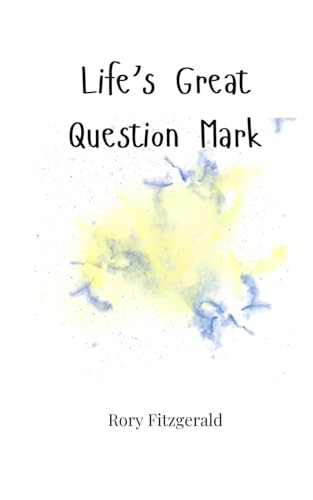 Life's Great Question Mark Life's Great Question Mark von Creative Arts Management OÜ