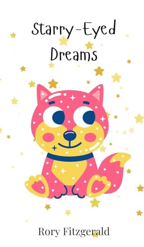 Starry-Eyed Dreams Starry-Eyed Dreams von Creative Arts Management OÜ