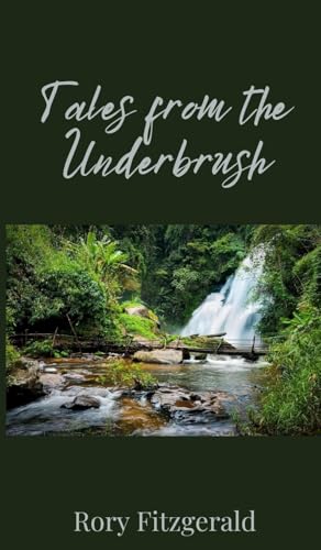 Tales from the Underbrush Tales from the Underbrush von Creative Arts Management OÜ