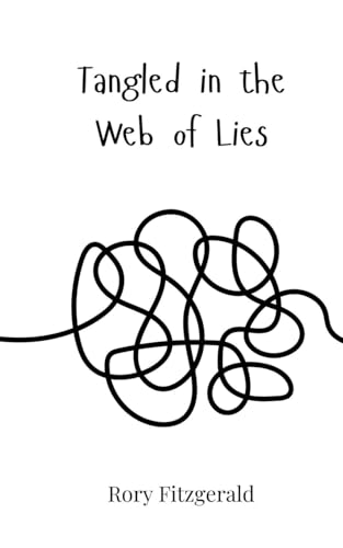 Tangled in the Web of Lies Tangled in the Web of Lies von Creative Arts Management OÜ