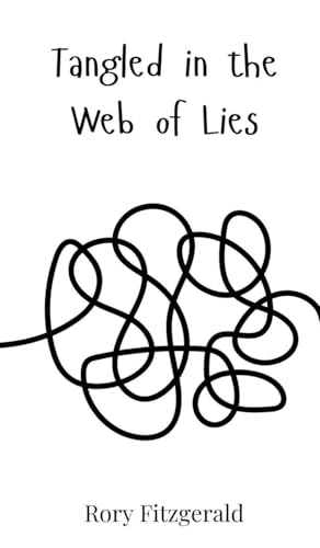 Tangled in the Web of Lies Tangled in the Web of Lies von Creative Arts Management OÜ