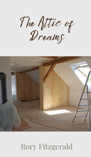 The Attic of Dreams The Attic of Dreams von Creative Arts Management OÜ