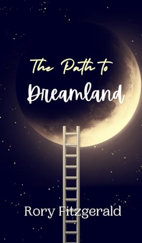 The Path to Dreamland The Path to Dreamland