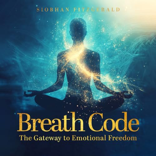 Breath Code: The Gateway to Emotional Freedom