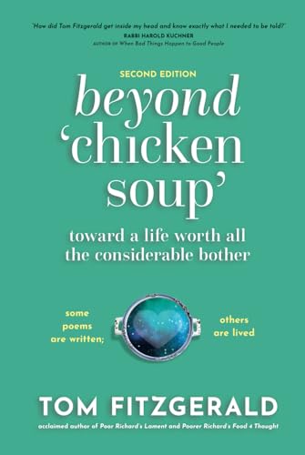 Beyond Chicken Soup: Toward a Life Worth All the Considerable Bother von The Publishing Circle