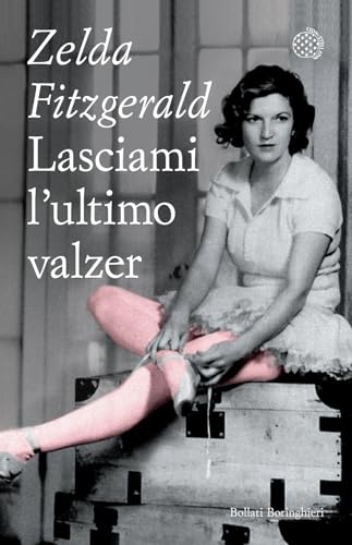 Lasciami l'ultimo valzer (Varianti tascabili) von Bollati Boringhieri