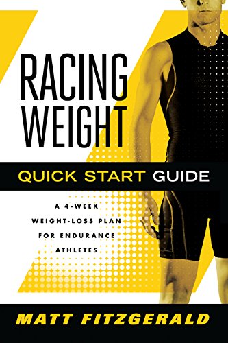 Racing Weight Quick Start Guide: A 4-Week Weight-Loss Plan for Endurance Athletes (The Racing Weight Series) von VeloPress