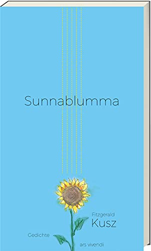 Sunnablumma: Gedichte von Ars Vivendi