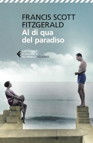 Al di qua del paradiso (Universale economica. I classici)