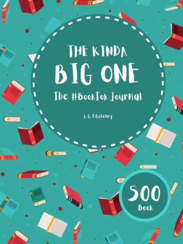 The Kinda Big One - The #BookTok Journal - Color Edition: 500 Books