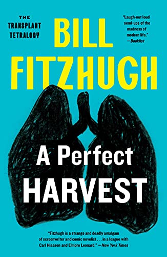 A Perfect Harvest (Transplant Tetralogy, Band 4) von Farrago