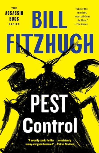 Pest Control (Assassin Bugs, Band 1)