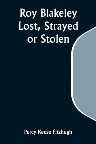Roy Blakeley: Lost, Strayed or Stolen von Alpha Edition