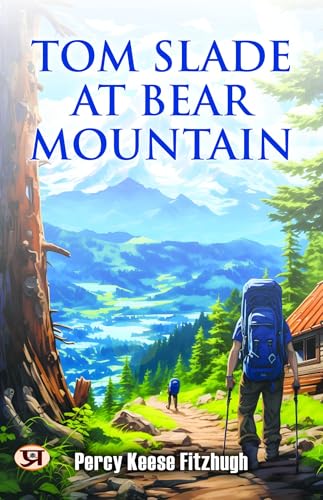 Tom Slade at Bear Mountain von Anson Street Press