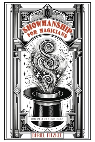 Showmanship for Magicians (The Fitzkee Trilogy, Band 1) von Independently published