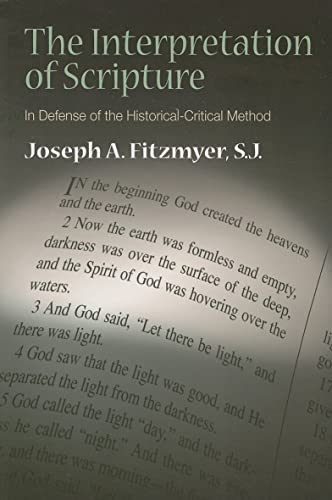 The Interpretation of Scripture: In Defense of the Historical-critical Method